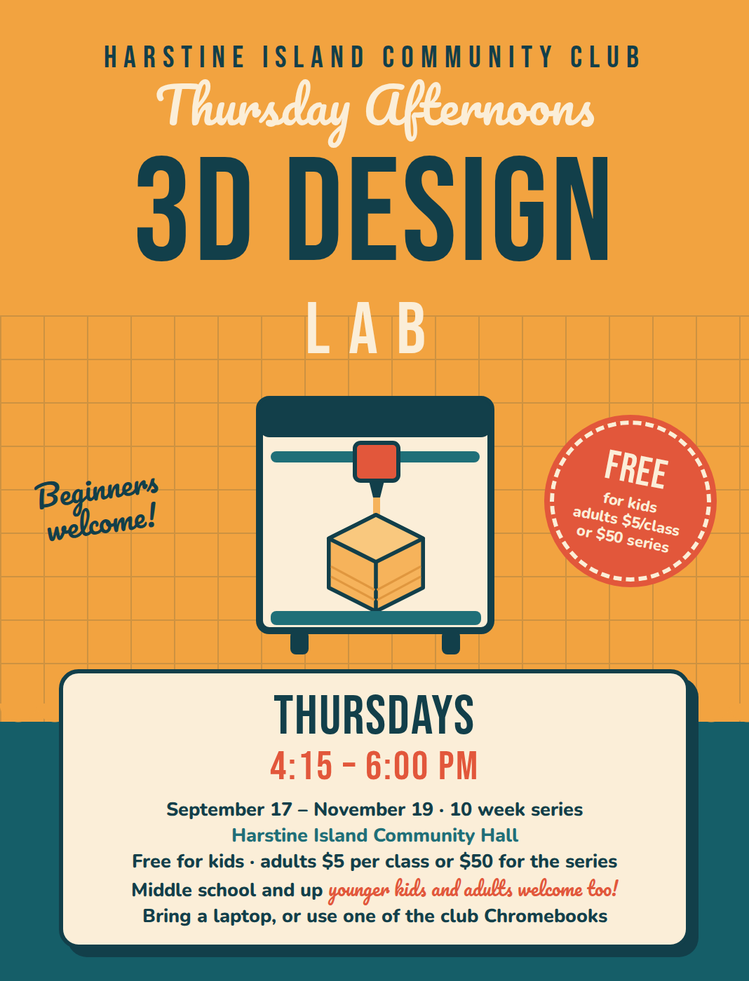 3D Design Lab flyer: Thursdays 4:15 to 6:00 PM, September 17 through November 19, at the Harstine Island Community Hall, free for kids and $5 per class or $50 for the series for adults