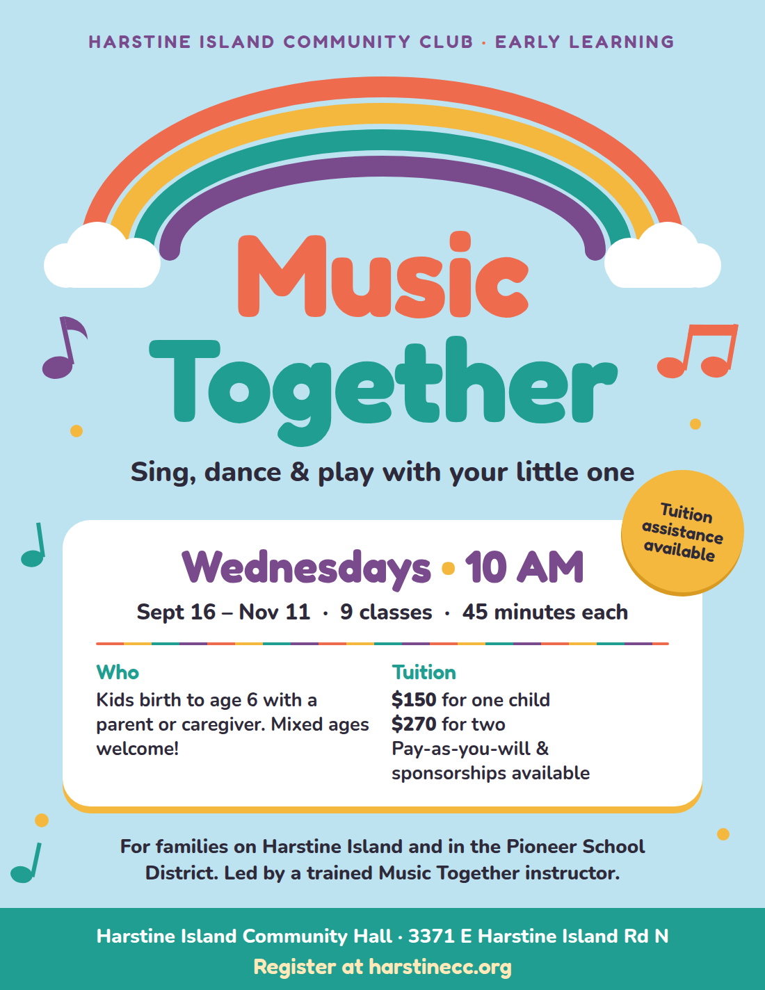 Music Together flyer: HICC Early Learning, Wednesdays at 10 AM, September 16 through November 11, 9 classes of 45 minutes for kids birth to age 6 with a parent or caregiver, $150 for one child or $270 for two, pay-as-you-will and sponsorships available, tuition assistance available, at the Harstine Island Community Hall
